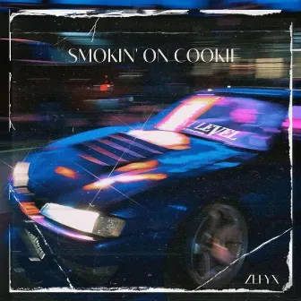 Smokin' on Cookie by ZEFYX