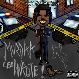 Murdaa Cee Wrote by NWM Cee Murdaa