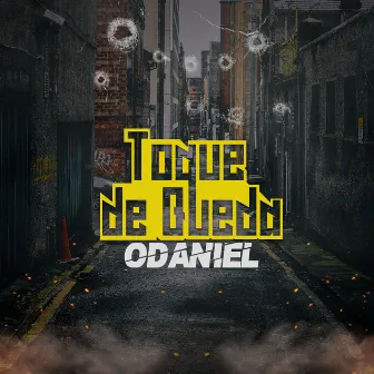 Toque de Queda by O'Daniel