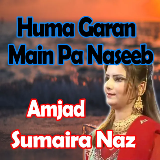 Huma Garan Main Pa Naseeb