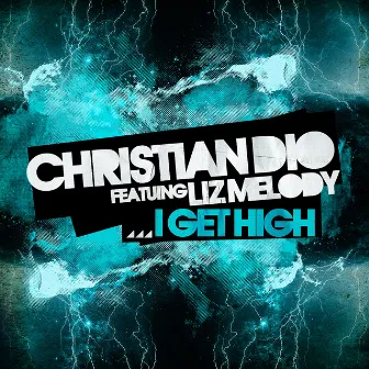 I Get High - EP by Christian Dio