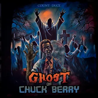 Ghost OF Chuck Berry by Count Duce