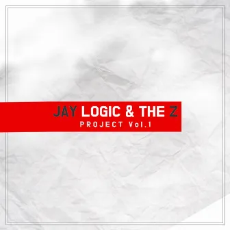 JAYlogic & The Z Project Vol.1 by 