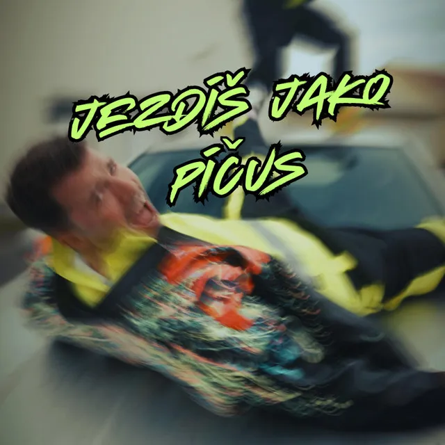 Jezdíš jako píčus