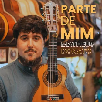 Parte de Mim by Matheus Donato