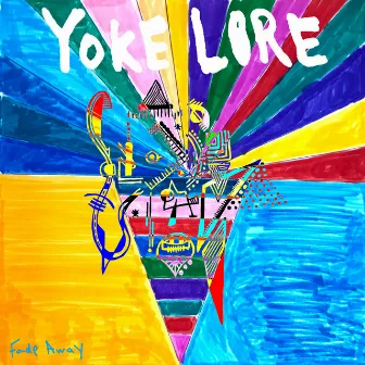 Fade Away by Yoke Lore