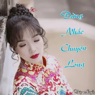 Đừng Nhắc Chuyện Lòng by Đài Phương Trang