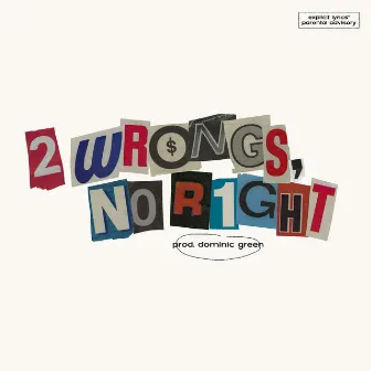 2 Wrongs, No Right by Mizzy Raw