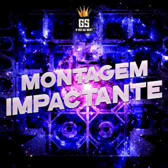 Montagem Impactante by DJ Oversound