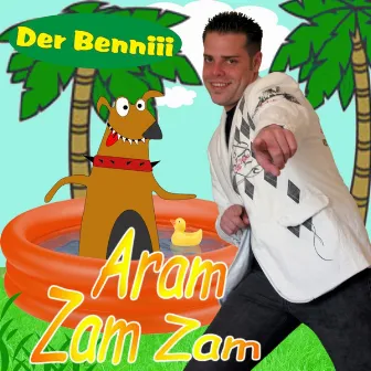 Aram Zam Zam by Der Benniii