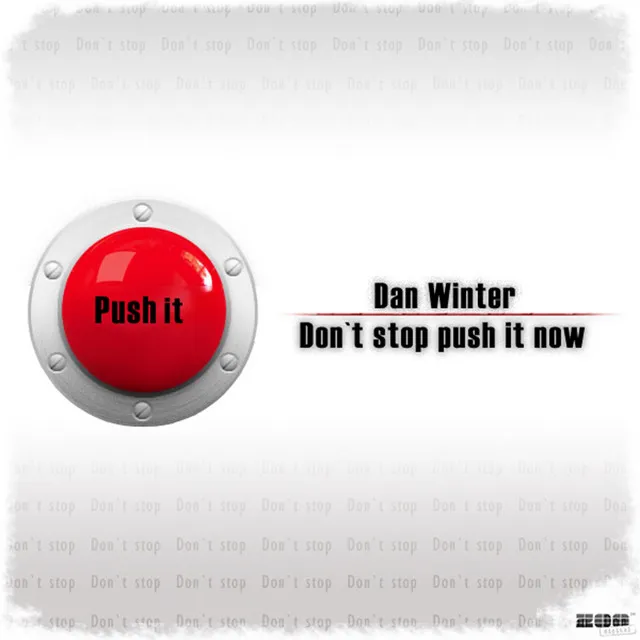 Don't Stop Push It Now - RainDropz! Radio Edit