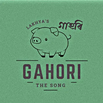 Gahori - The Song by Lakhya