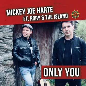 Only You by Mickey Joe Harte