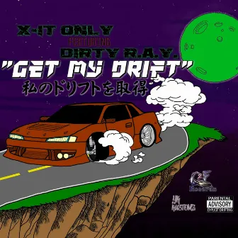 Get My Drift by X-It Only