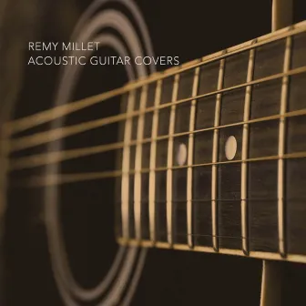 Acoustic Guitar Covers by Remy Millet