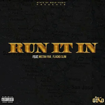 Run It In by State of Gold Music