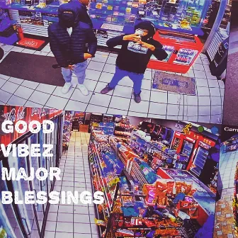 Good Vibes Major Blessings by 4 Jay