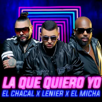 La Que Quiero Yo by El Micha