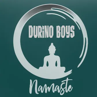 Namaste by Durino Boys