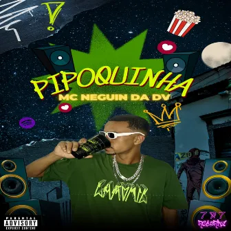 Pipoquinha by 777Records