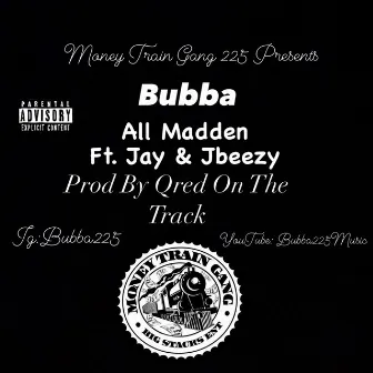 All Madden by Bubba