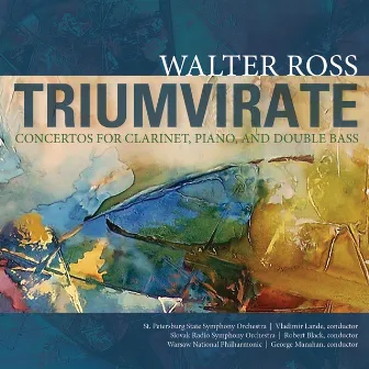 Walter Ross: Triumvirate by George Manahan