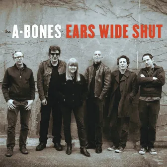 Ears Wide Shut by The A-Bones