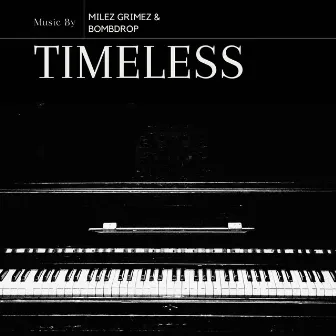 Timeless by Milez Grimez