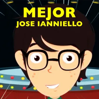 Mejor by José Ianniello