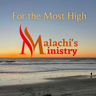 For the Most High by Malachi's Ministry