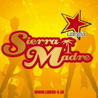 Sierra Madre by Libero 5