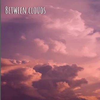 Between clouds by Ann Simons