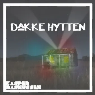 Dakke Hytten by Kasper Rasmussen