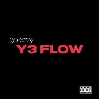 Y3 Flow by Y3nom