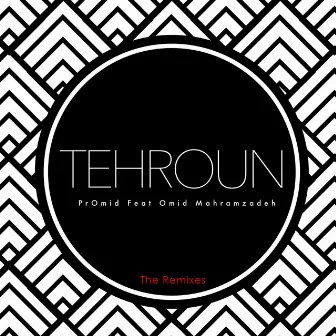 Tehroun by PrOmid feat Omid Mahramzadeh