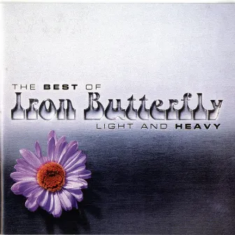 Light and Heavy/The Best of... by Iron Butterfly