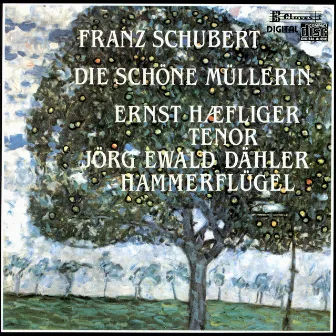 Schubert: Die schöne Müllerin by Wilhelm Müller