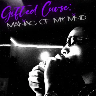 Gifted Curse: Maniac Of My Mind by Beni Mac