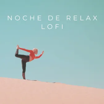 Noche De Relax Lofi by 