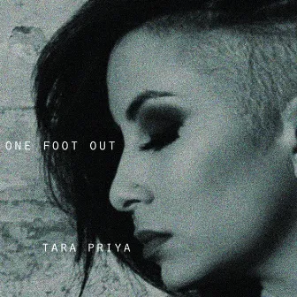 One Foot Out by Tara Priya