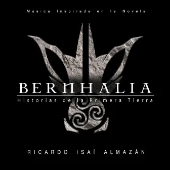 BERNHALIA by Ricardo Isaí Almazán