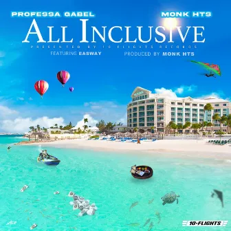 All Inclusive by Monk HTS