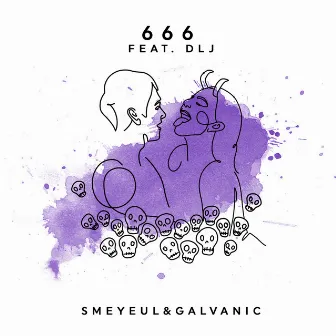 666 (feat. DLJ) by Galvanic