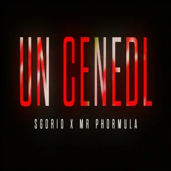 Un Cenedl by Mr Phormula