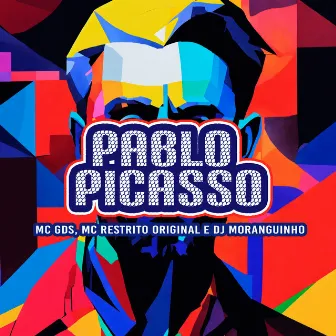 Pablo Picasso by DJ MORANGUINHO