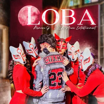 Loba by VLA Music Entertainment