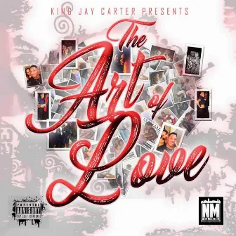 The Art of Love by King Jay Carter