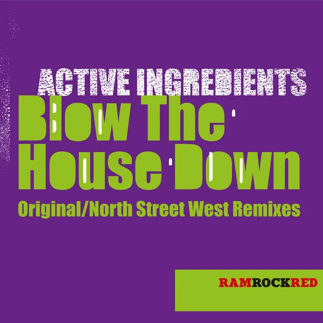 Blow the House Down - North Street West 'clean' Remix