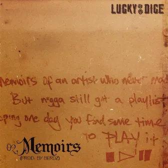 Memoirs by Lucky Dice