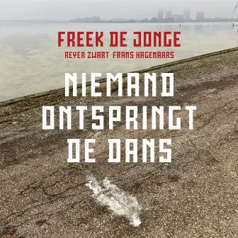 Niemand Ontspringt De Dans by Freek De Jonge